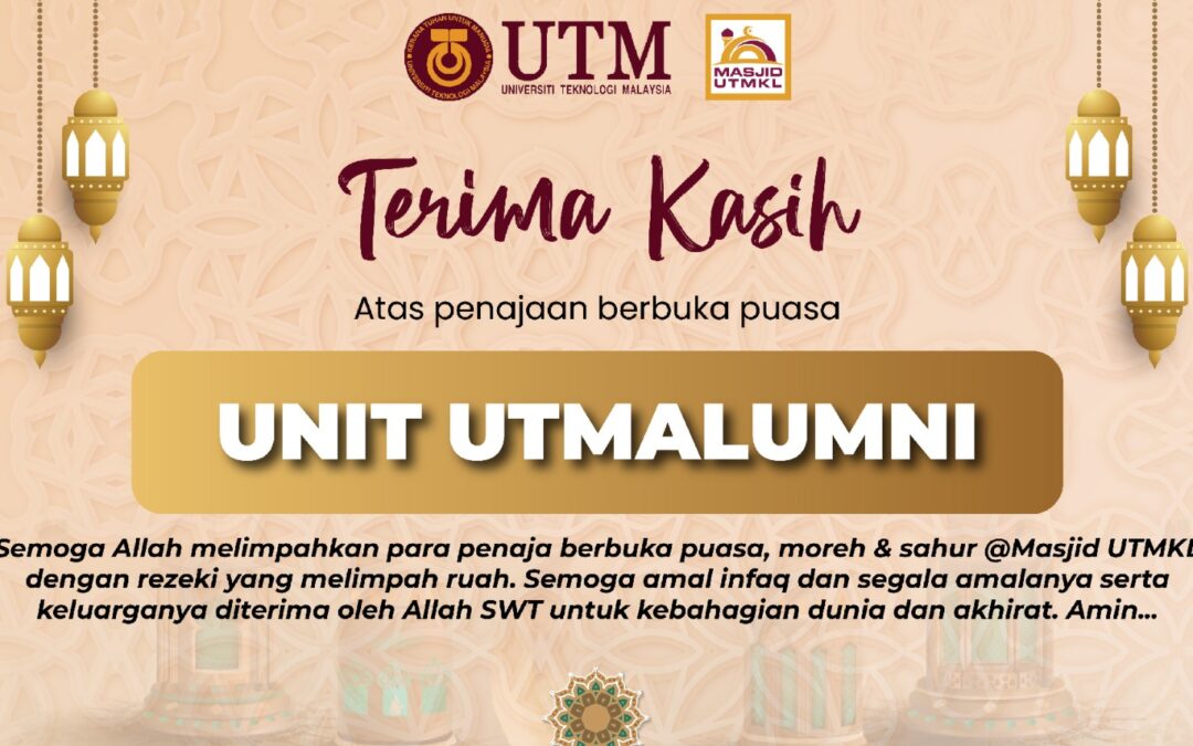 TAJAAN BERBUKA PUASA UNIT UTMALUMNI DI MASJID UTM KL
