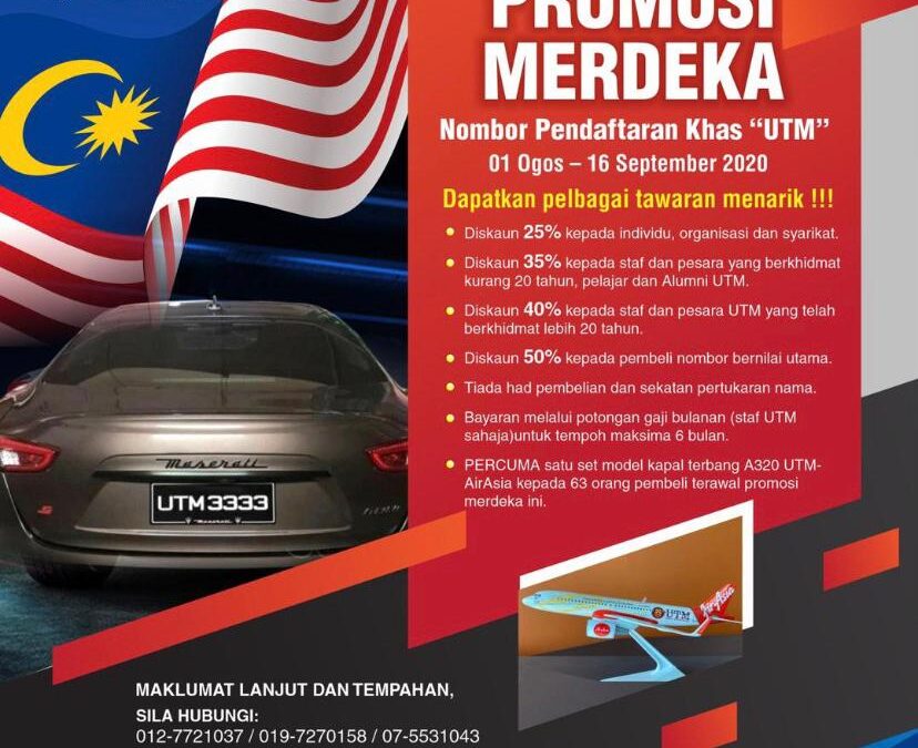 PROMOSI MERDEKA JUALAN NOMBOR PENDAFTARAN KENDERAAN KHAS “UTM”