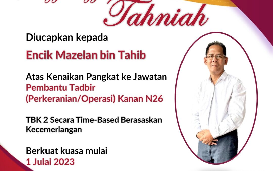 Setinggi-tinggi Tahniah Encik Mazelan bin Tahib