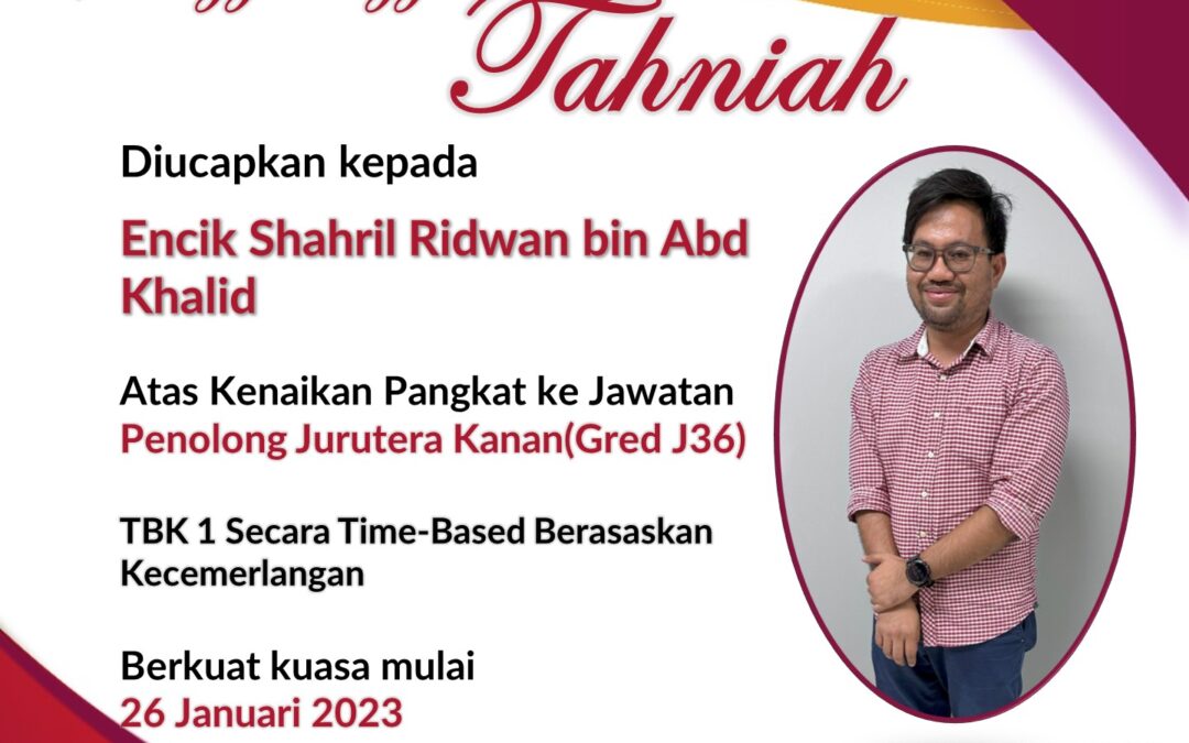 Setinggi-tinggi Tahniah Encik Shahril Ridwan bin Abd Khalid