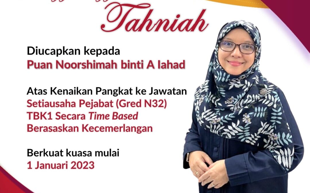 Setinggi-tinggi Tahniah Puan Noorshimah binti A Lahad