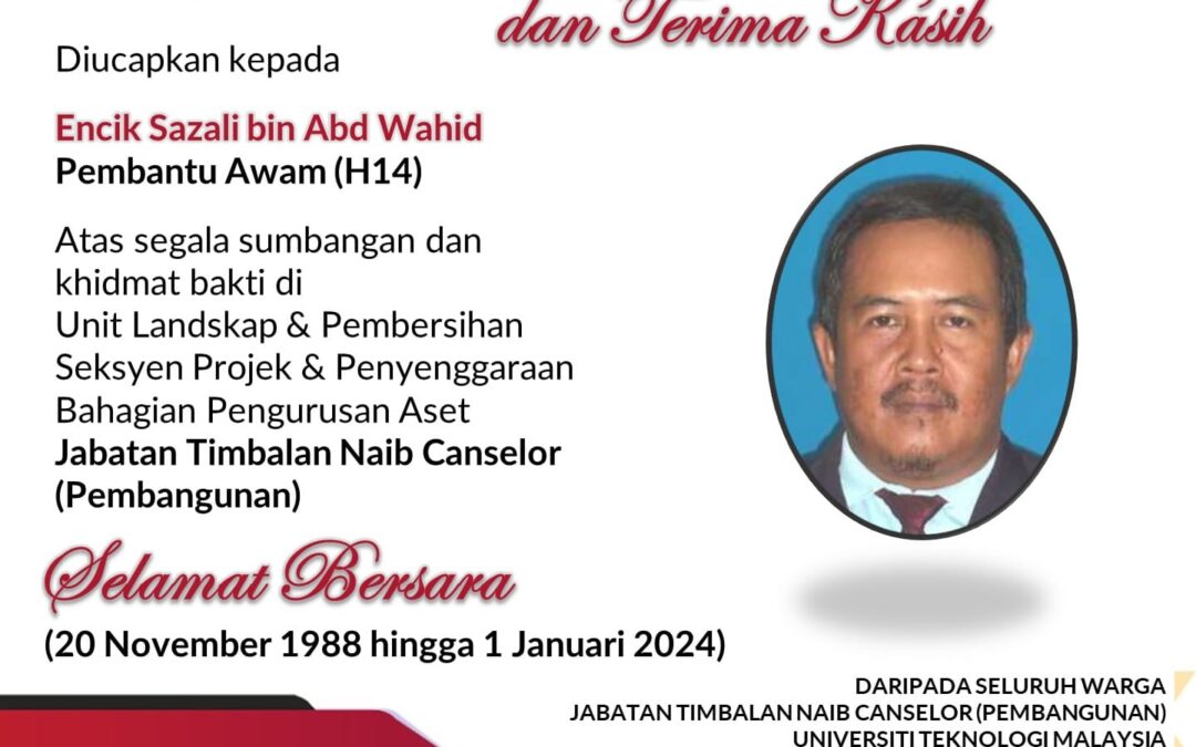 Selamat Bersara dan Terima Kasih Encik Sazali bin Abd Wahid