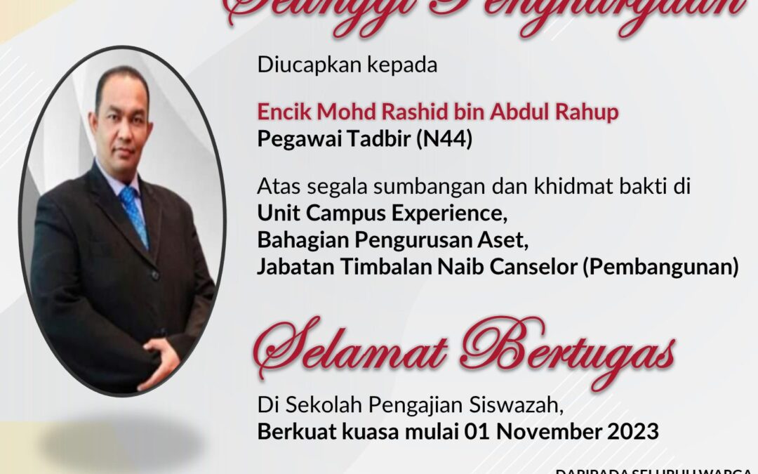 Setinggi-tinggi Penghargaan Encik Mohd Rashid bin Abdul Rahup