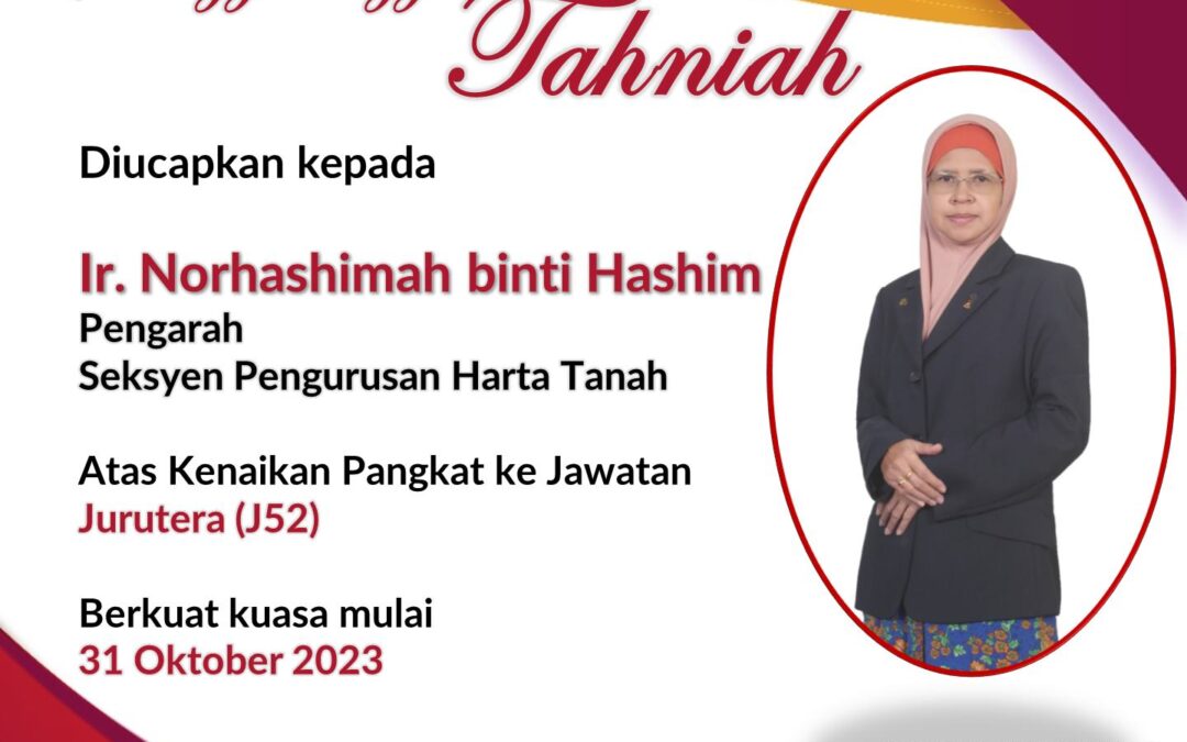 Setinggi-tinggi Tahniah Ir. Norhashimah binti Hashim