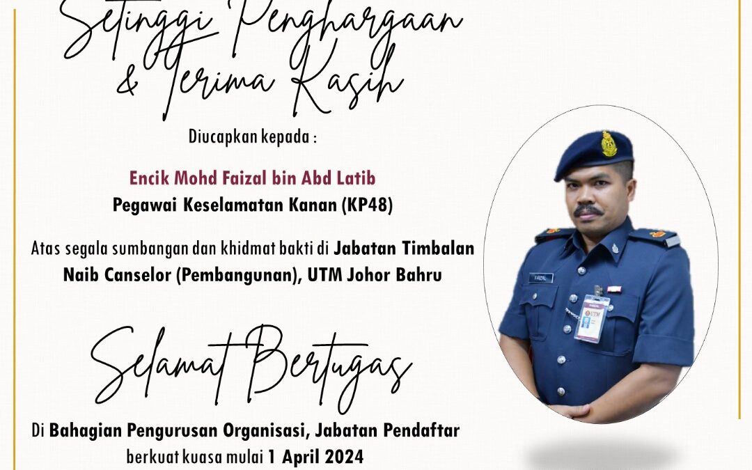 Setinggi-tinggi Penghargaan dan Terima Kasih Encik Mohd Faizal bin Abd Latib