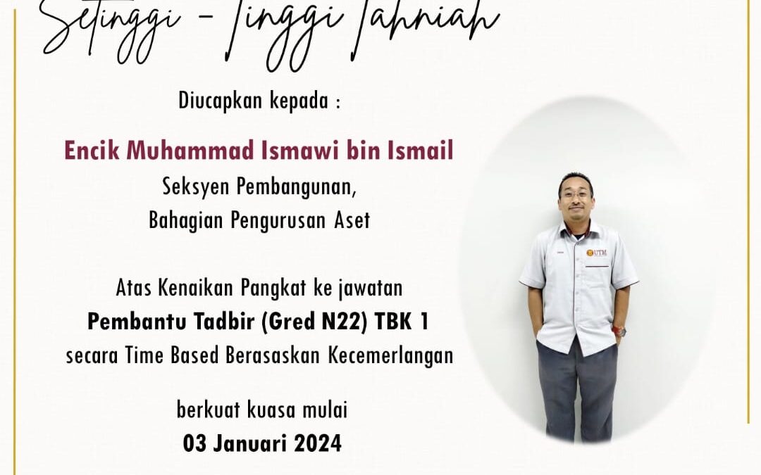 Setinggi-tinggi Tahniah Encik Muhammad Ismawi bin Ismail